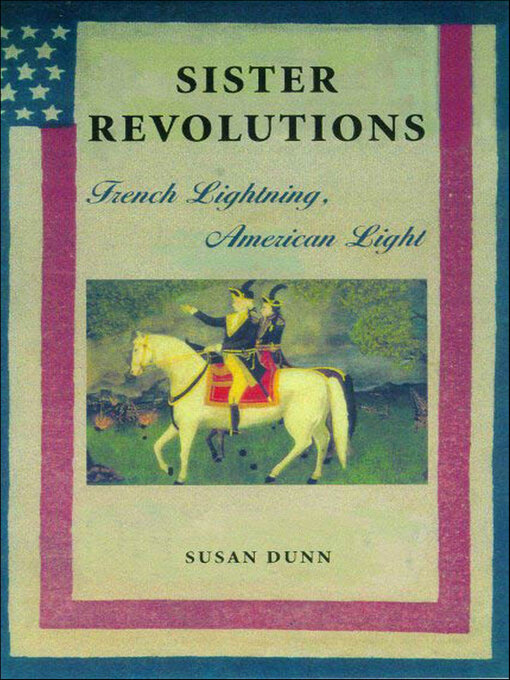 Title details for Sister Revolutions by Susan Dunn - Available